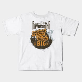 SKYRUNNING RUN HARD BE STRONG THINK BIG Kids T-Shirt